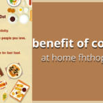 benefit of cooking at home fhthopefood