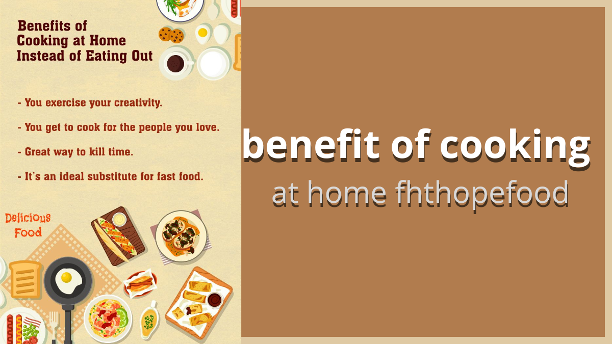 benefit of cooking at home fhthopefood