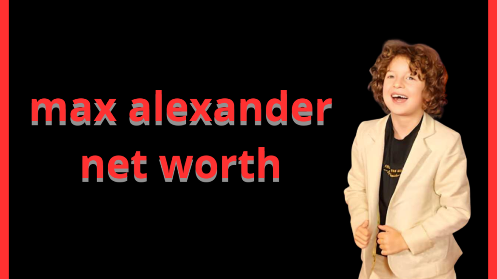 max alexander net worth