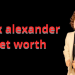 max alexander net worth